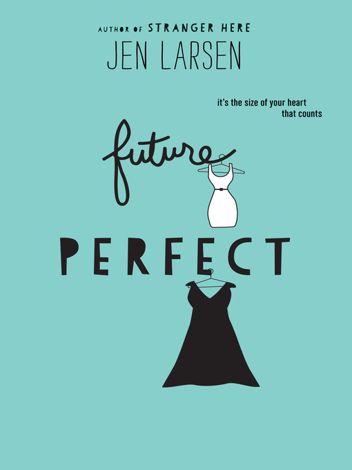 Title details for Future Perfect by Jen Larsen - Available